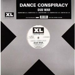 Dance Conspiracy - Dance Conspiracy - Dub War - XL Recordings