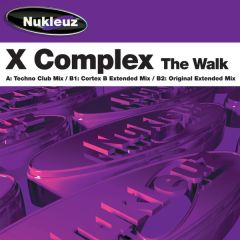 X Complex - X Complex - The Walk - Nukleuz Purple