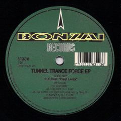 D.K.Dent / a3 - D.K.Dent / a3 - Tunnel Trance Force EP - Bonzai Records