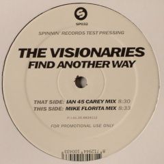The Visionaries - The Visionaries - Find Another Way - Spinnin