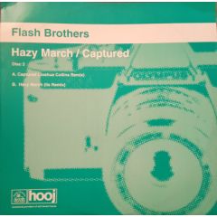 Flash Brothers - Flash Brothers - Hazy March / Captured (Remixes) - Hooj Choons