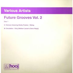 Various Artists - Various Artists - Future Grooves Vol. 2 (Disc 1) - Hooj Choons