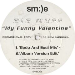 Big Muff - Big Muff - My Funny Valentine (Remixes) - Smile