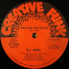 DJ Kool - DJ Kool - How Low Can You Go - Creative Funk