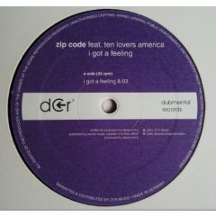 Zip Code - Zip Code - I Got A Feeling - Dubmental Records