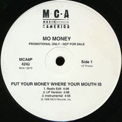 Mo Money - Mo Money - Put Your Money Where Your Mouth Is - MCA
