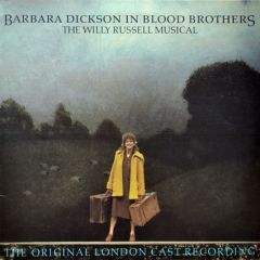 Barbara Dickson And Various - Barbara Dickson And Various - Barbara Dickson In Blood Brothers - The Willy Russell Musical - The Original London Cast Recording - Legacy Records