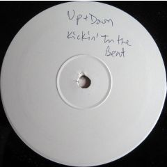 Up + Down - Up + Down - Kickin' In The Beat - Not On Label