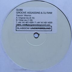 Groove Assasins & DJ Raw - Groove Assasins & DJ Raw - Dancin' Warrior - Glasgow Underground