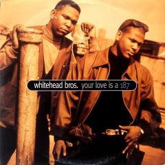 Whitehead Brothers - Whitehead Brothers - Your Love Is A 187 - Motown