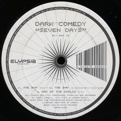 Dark Comedy - Dark Comedy - Seven Days - Elypsia