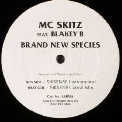 MC Skitz Feat. Blakey B - MC Skitz Feat. Blakey B - Brand New Species - Long Lost Brother