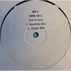 Mr E - Mr E - Still In Love - Reflective Anthems