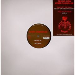 Kerri Chandler - Kerri Chandler - Back To The Raw / Get It Off - Deeply Rooted House