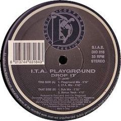 I.T.A. Playground - I.T.A. Playground - Drop It - Discoid Corp