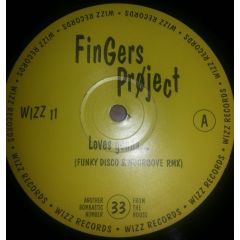 Fingers Project - Fingers Project - Loves Gonna... - Wizz Records