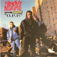 Naughty By Nature - Naughty By Nature - O.P.P. - Tommy Boy Re-Press