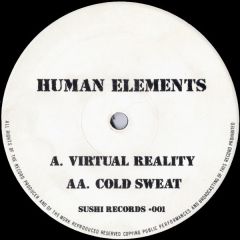 Human Elements - Human Elements - Virtual Reality - Sushi Records, SRT