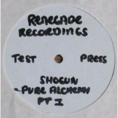 Shogun - Shogun - Pure Alchemy (Part 1) - Renegade Rec