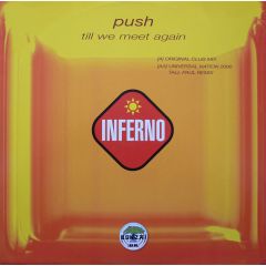 Push - Push - Till We Meet Again/Universal Nation 2000 - Infern0