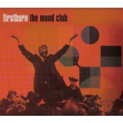 Firstborn - Firstborn - The Mood Club - Independiente