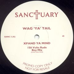 Wag 'Ya' Tail - Wag 'Ya' Tail - Xpand Ya Mind - PWL Sanctuary