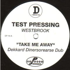 Westbrook - Take Me Away - Distinct'Ive Records