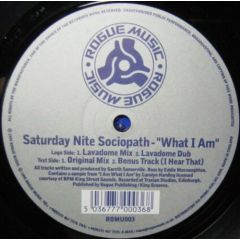Saturday Nite Sociopath - Saturday Nite Sociopath - What I Am - Rogue Music