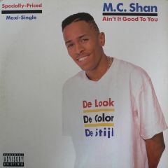 MC Shan - MC Shan - Ain't It Good To You - Cold Chillin