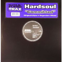 Hardsoul - Hardsoul - Committed - Soul Furic Trax