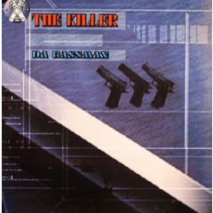The Killer - The Killer - Da Bassman - X Series