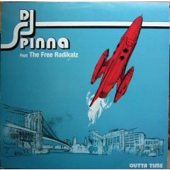 DJ Spinna Ft Free Radikalz - DJ Spinna Ft Free Radikalz - Outta Time - Papa Records