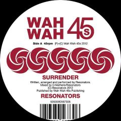 Resonators - Resonators - Surrender - Wah Wah 45s