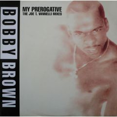 Bobby Brown - Bobby Brown - My Pregrogative (Remixes) - MCA