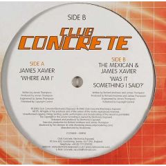 The Mexican & James Xavier - The Mexican & James Xavier - Where Am I - Club Concrete