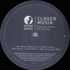 Closer Musik - Closer Musik - One,Two,Three, - No Gravity - Out Of The Loop
