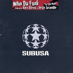 Who Da Funk Ft Shawnee Taylor - Who Da Funk Ft Shawnee Taylor - In The Night - Subusa