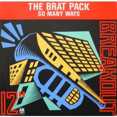 Brat Pack - Brat Pack - So Many Ways - Breakout