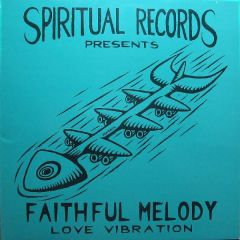 Faithful Melody - Faithful Melody - Vibration - Spiritual