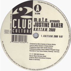 M.U.T.E. Presents Justine Baker - M.U.T.E. Presents Justine Baker - R.H.Y.T.H.M. 2000 / Some For The Clubs - Club Culture