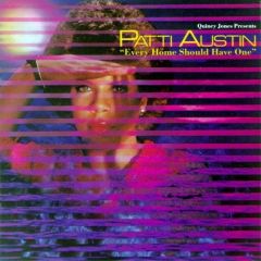 Quincy Jones Presents Patti Austin - Quincy Jones Presents Patti Austin - Every Home Should Have One - Qwest Records