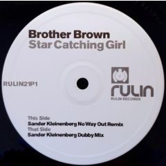 Brother Brown - Brother Brown - Star Catching Girl (Ltd Remixes) - Rulin