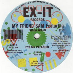My Friend Sam - My Friend Sam - It's My Pleasure - Exit