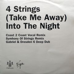 4 Strings - 4 Strings - Into The Night (Take Me Away) (Remix) - Virgin