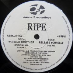 Ripe - Ripe - Working Together - Dance 2 Recordings