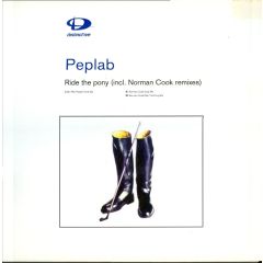 Peplab - Peplab - Ride The Pony - Distinctive