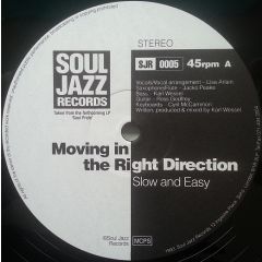 Moving In The Right Direction - Moving In The Right Direction - Slow And Easy / Return Of The Emperor - Soul Jazz Records