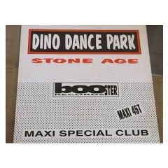 Dino Dance Park - Dino Dance Park - Stone Age (Remix) - Booster Records