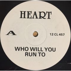 Heart - Heart - Who Will You Run To - Capitol