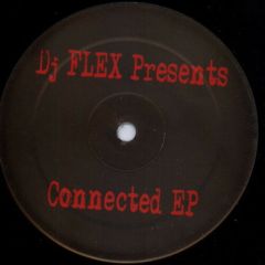 DJ Flex  - DJ Flex  - Connected EP - Executive